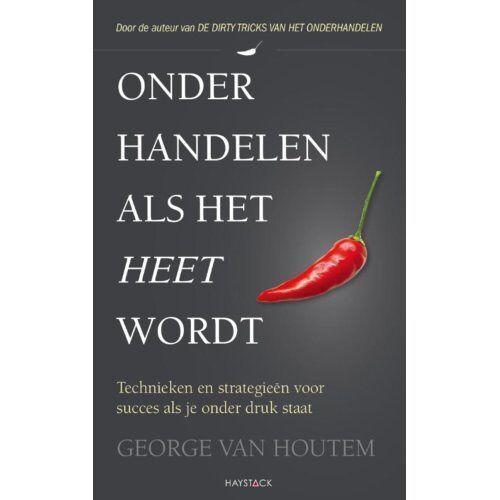 Haystack, Uitgeverij Onderhandelen Als Het Heet Wordt - George van Houtem