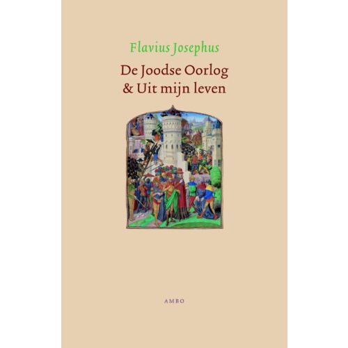 Ambo/Anthos B.V. De Joodse Oorlog En Uit Mijn Leven - Flavius Josephus