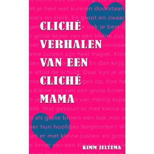 Brave New Books Cliche Verhalen Van Een Cliche Mama - Kimm Jeltema