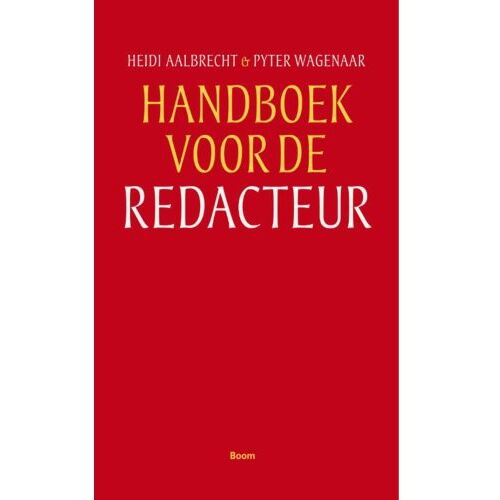 Koninklijke Boom Uitgevers Handboek Voor De Redacteur - Heidi Aalbrecht