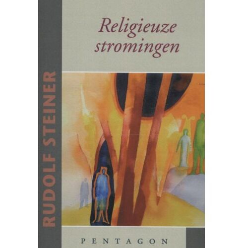 Vrije Uitgevers, De Religieuze Stromingen - Rudolf Steiner