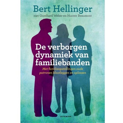 Gottmer Uitgevers Groep B.V. De Verborgen Dynamiek Van Familiebanden - Bert Hellinger