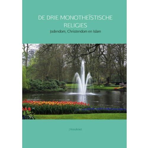 Brave New Books De Drie Monotheïstische Religies - J. Kreukniet