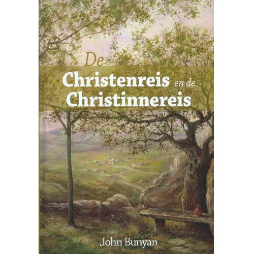 't Gulden Boek (De Christelijke De Christenreis En De Christinnereis Naar De Eeuwigheid - John Bunyan