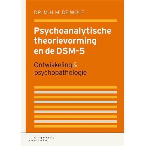 Coutinho Psychoanalytische Theorievorming En De Dsm-5 - M.H.M. de Wolf