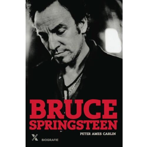 Xander Uitgevers B.V. Bruce Springsteen - Peter Ames Carlin