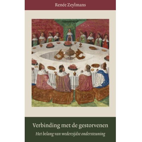 Vrije Uitgevers, De Verbinding Met De Gestorvenen - Renée Zeylmans