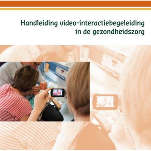 Swp, Uitgeverij B.V. Handleiding Video-Interactiebegeleiding In De Gezondheidszorg - Marij Eliëns