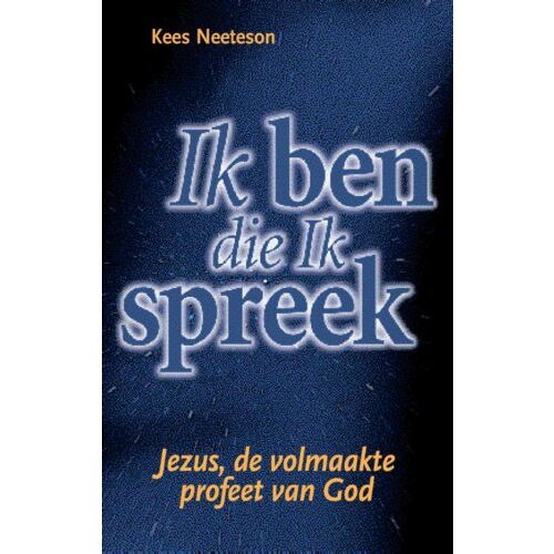 Highway Media Ik Ben Die Ik Spreek - Kees Neeteson