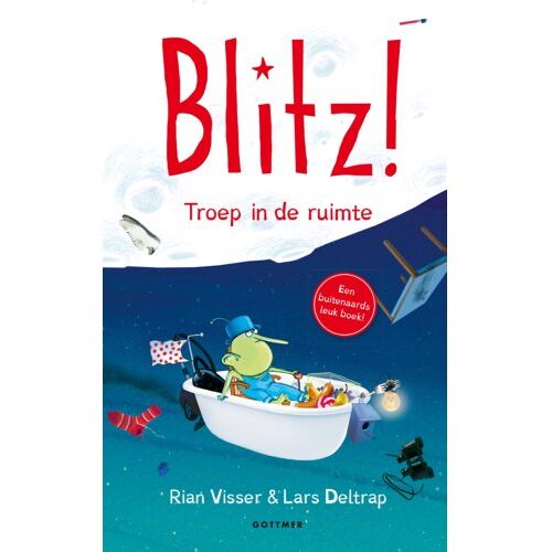 Gottmer Uitgevers Groep B.V. Troep In De Ruimte - Blitz! - Rian Visser