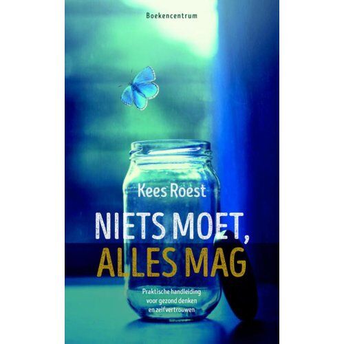 Vbk Media Niets Moet, Alles Mag - Kees Roest