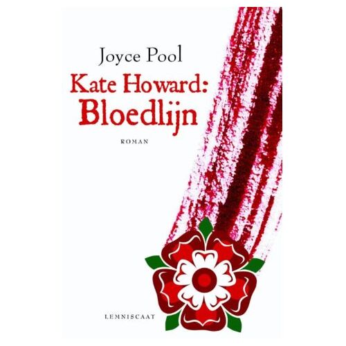 Lemniscaat B.V., Uitgeverij Kate Howard: Bloedlijn - Joyce Pool