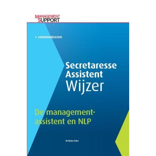 Vakmedianet De Managementassistent En Nlp - Secretaresse Assistent Wijzer - Kristine Ates