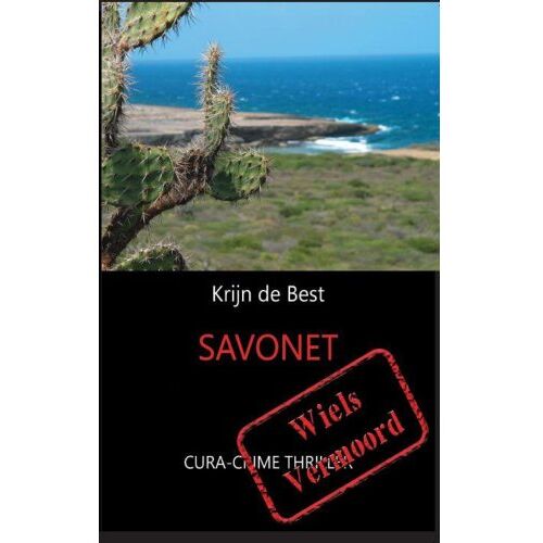 Vrije Uitgevers, De Savonet - Cura-Crime Thrillers - Krijn de Best