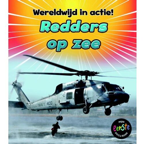 Schoolsupport Uitgeverij Bv Redders Op Zee - Wereldwijd In Actie - Staniford Linda