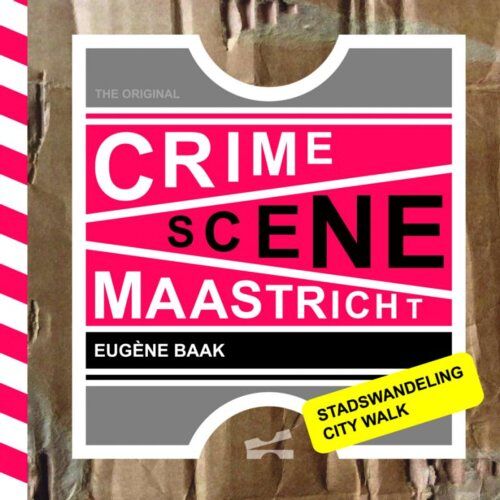 Brave New Books Crime Scene Maastricht - Eugène Baak