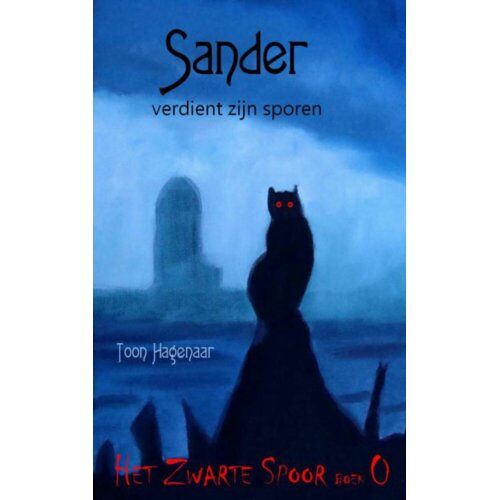 Brave New Books Sander Verdient Zijn Sporen - Het Zwarte Spoor - Toon Hagenaar