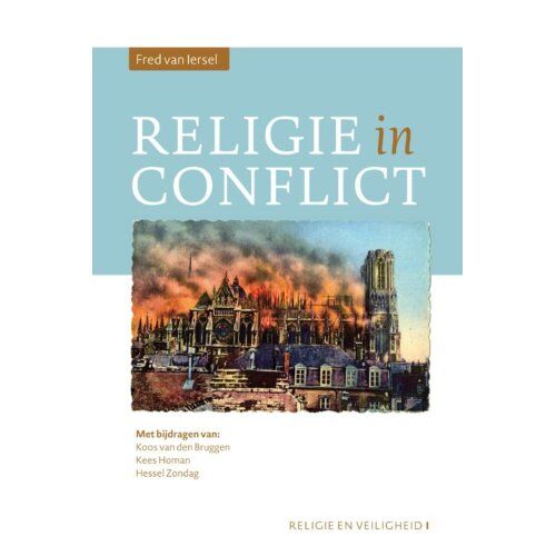 Eburon Uitgeverij B.V. Religie In Conflict - Religie En Veiligheid - Fred van Iersel
