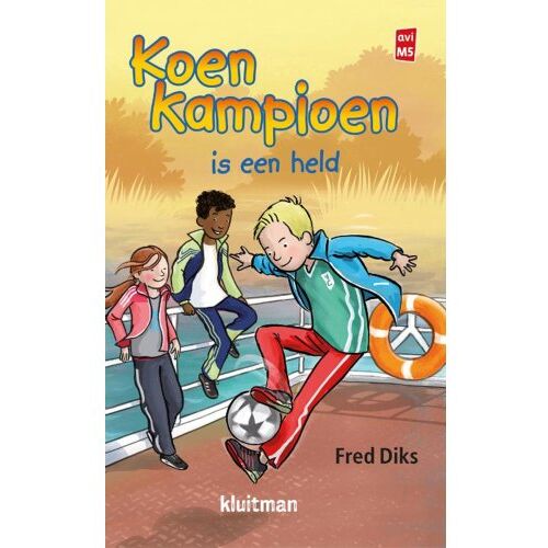 Kluitman Alkmaar B.V., Uitgeveri Koen Kampioen Is Een Held - Koen Kampioen - Fred Diks