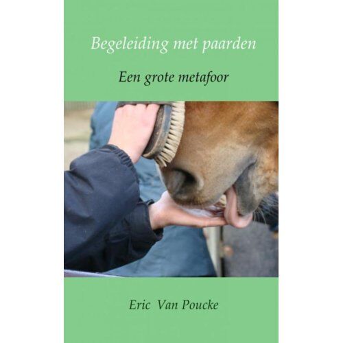 Brave New Books Begeleiding Met Paarden - Eric Van Poucke