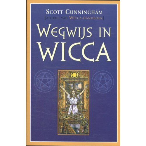 Schors V.O.F., Uitgeverij Wegwijs In Wicca - Scott Cunningham