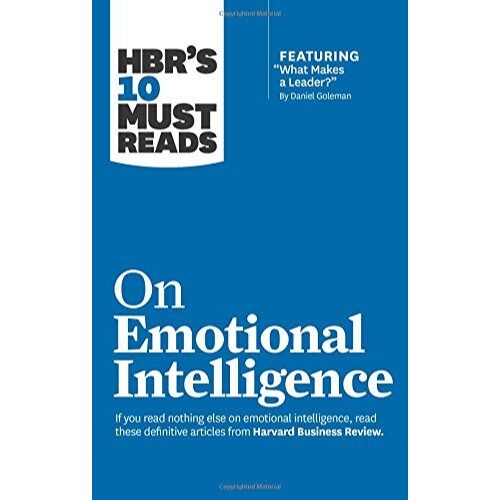 Harvard Business Rev Hbr's 10 Must Reads On Emotional Intelligence