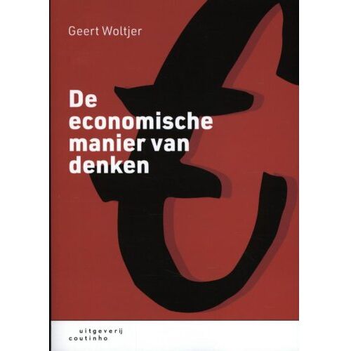 Coutinho De Economische Manier Van Denken - Geert Woltjer