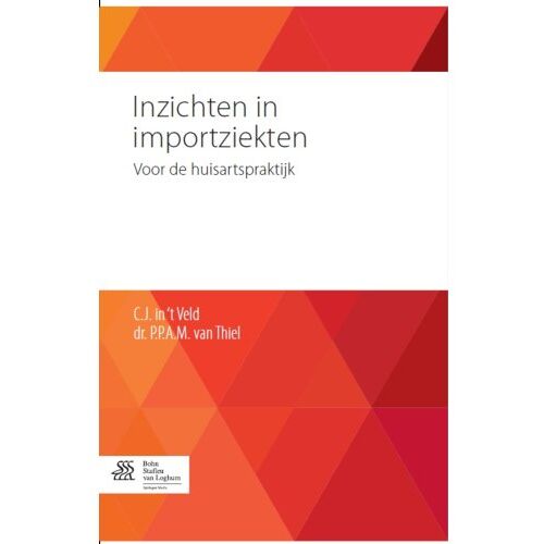 Springer Media B.V. Inzichten In Importziekten - P.P.A.M. van Thiel