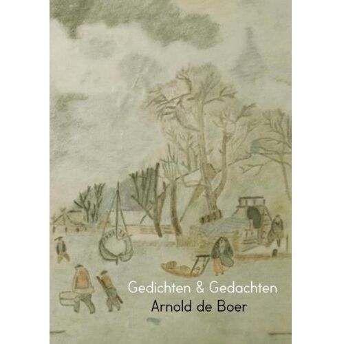 Brave New Books Gedichten & Gedachten - Arnold de Boer