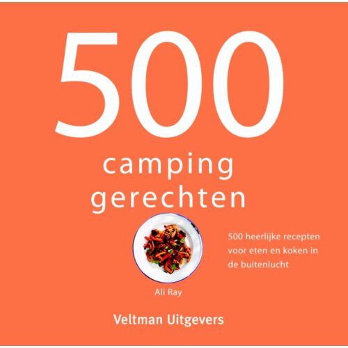 Veltman Uitgevers B.V. 500 Campinggerechten - Ali Ray