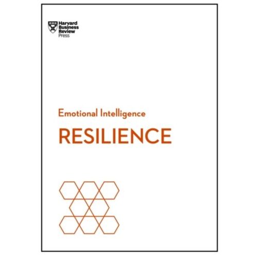 Harvard Business Rev Hbr Emotional Intelligence Resilience