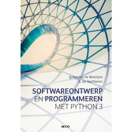 Acco Uitgeverij Softwareontwerp En Programmeren Met Phython 3 - Ignace Van de Woestyne