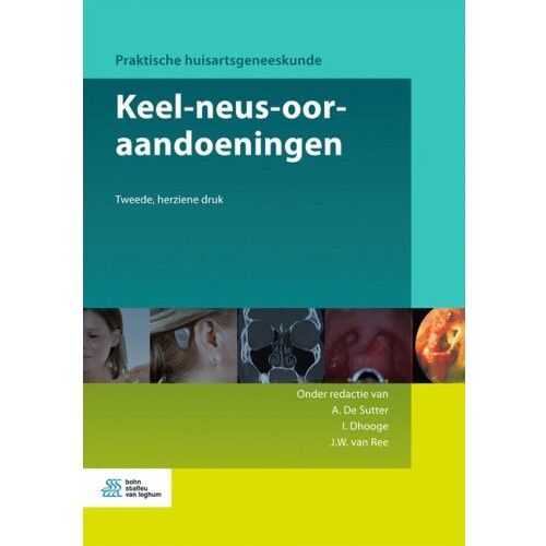 Springer Media B.V. Keel-Neus-Ooraandoeningen - Praktische Huisartsgeneeskunde