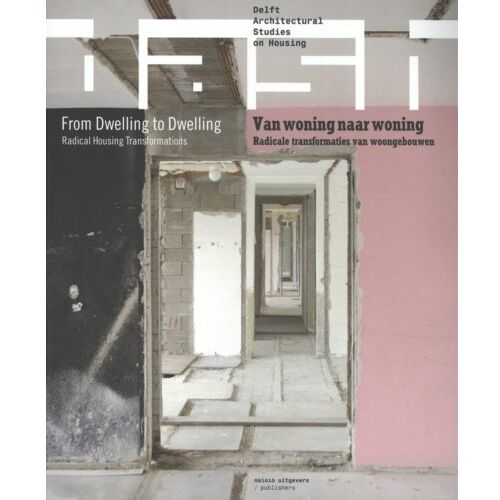 Nai010 Uitgevers/Publishers Dash Van Woning Naar Woning / From Dwelling To Dwelling