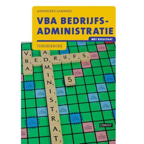 Convoy Uitgevers Bv Vba Bedrijfsadministratie Met Resultaat Theorieboek - A. Lammers