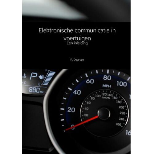 Brave New Books Elektronische Communicatie In Voertuigen - F. Degryse