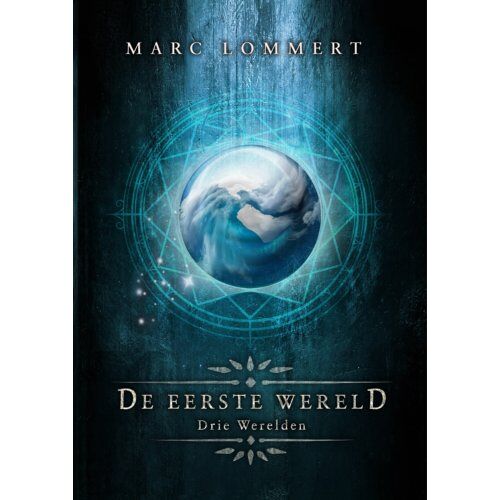 Godijn Publishing De Eerste Wereld - Drie Werelden - Marc Lommert