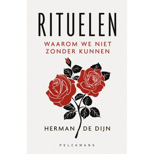 Pelckmans Uitgevers Rituelen - Pelkmans - Herman De Dijn