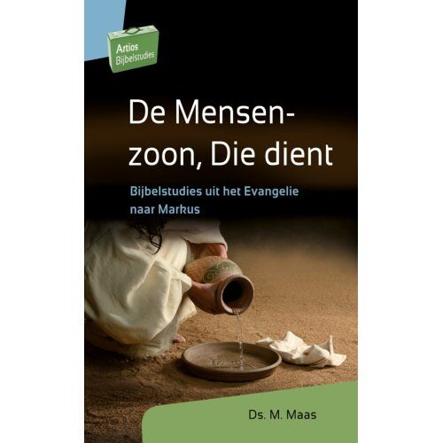 Jongbloed Uitgeverij Bv De Mensenzoon, Die Dient - Artios Bijbelstudies - M. Maas