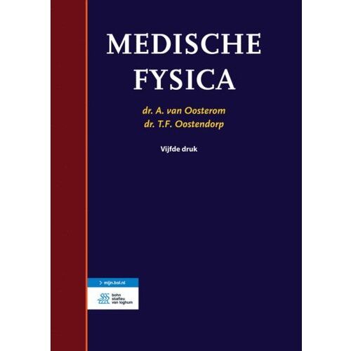 Springer Media B.V. Medische Fysica - A. van Oosterom