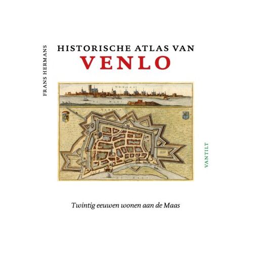 Thoth, Uitgeverij Historische Atlas Van Venlo - Historische Atlassen - Frans Hermans