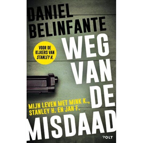 Singel Uitgeverijen Weg Van De Misdaad - Daniel Belinfante