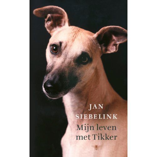 Bezige Bij B.V., Uitgeverij De Mijn Leven Met Tikker - Jan Siebelink