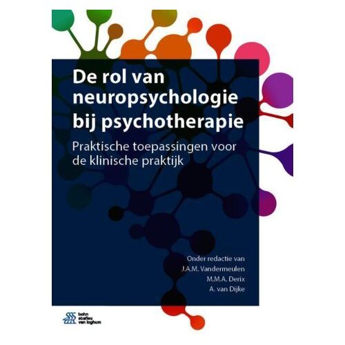 Springer Media B.V. De Rol Van Neuropsychologie Bij Psychotherapie