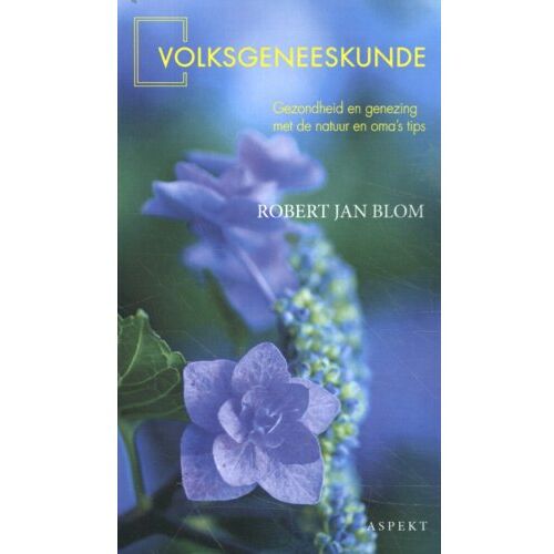 Aspekt B.V., Uitgeverij Volksgeneeskunde - Robert Jan Blom