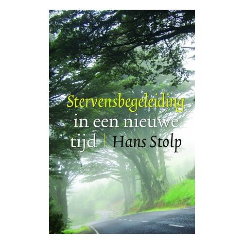 Vbk Media Stervensbegeleiding In Een Nieuwe Tijd - Hans Stolp