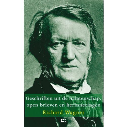 Boekwerkutrecht Geschriften Uit De Nalatenschap, Open Brieven En Herinneringen - Richard Wagner