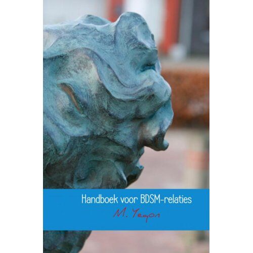 Brave New Books Handboek Voor Bdsm-Relaties - M. Yeqon