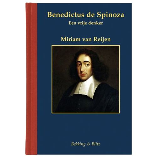 Bekking & Blitz Uitg. Benedictus De Spinoza - Miniaturen Reeks - Miriam van Reijen