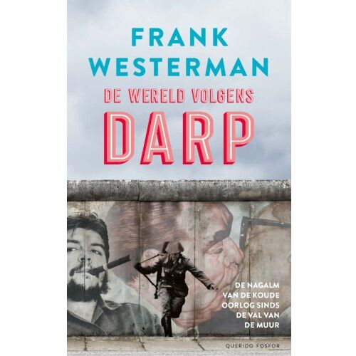 Singel Uitgeverijen De Wereld Volgens Darp - Frank Westerman